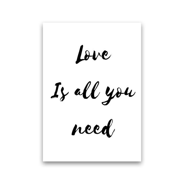 Love Is All You Need - Picture Frame Graphic Art Print on Paper Happy Larry Frame Option: No Framed, Size: 42cm H x 29.7cm W x 4cm D on Productcaster.