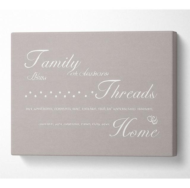 Family Quote Family Ties Are Precious Beige - Wrapped Canvas Typography Happy Larry Size: 81cm H x 121.9cm W x 10cm D on Productcaster.