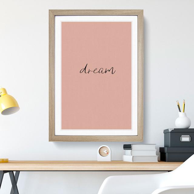 Dream - Picture Frame Typography East Urban Home Frame Option: Oak, Size: 65cm H x 48cm W x 2cm D on Productcaster.