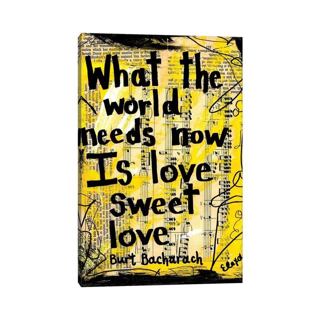 World Needs Love By Burt Bacharach Happy Larry Size: 66.04cm H x 45.72cm W x 1.91cm D, Format: Wrapped Canvas on Productcaster.