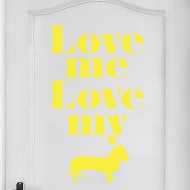 Love Me Love My Dog Door Room Wall Sticker Maturi Colour: Bright Yellow on Productcaster.