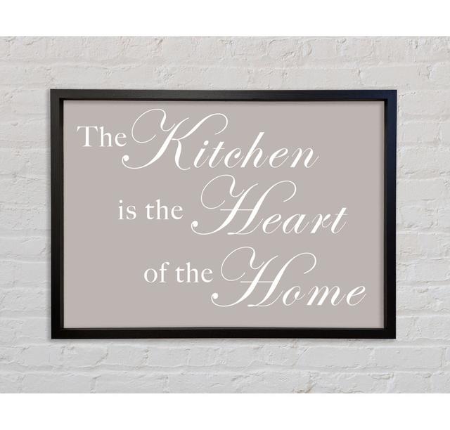 Kitchen Quote The Kitchen Is The Heart Of The Home - Single Picture Frame Typography on Canvas Bright Star Size: 59.7cm H x 84.1cm W x 3.3cm D, Colou on Productcaster.