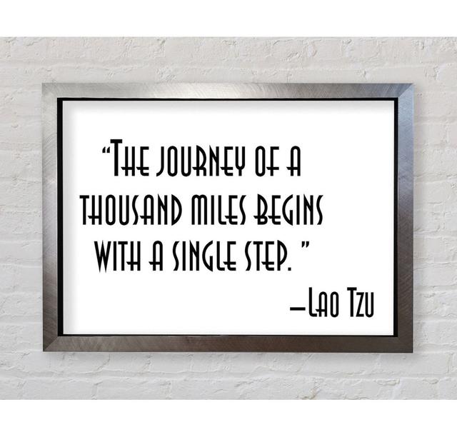 Motivational Quote Lao Tzu The Journey Of A Thousand Miles Framed Print Bright Star Size: 59.7cm H x 84.1cm W on Productcaster.