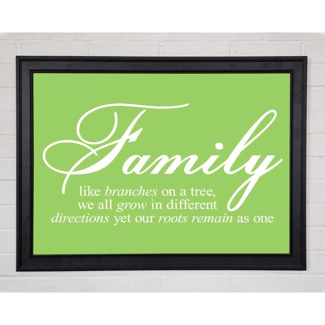 Family Quote Family We All Grow In Different Directions Lime Green Framed Print 9790 Happy Larry Size: 29.7cm H x 42cm W on Productcaster.