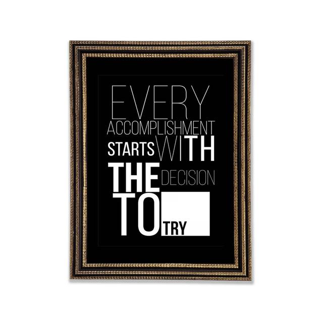 Every Accomplishment Framed Print Happy Larry Size: 118.9cm H x 84.1cm W x 3cm D on Productcaster.