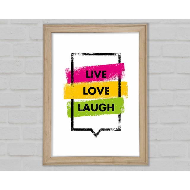 Live Love Laugh 3 - Drucken Happy Larry Größe: 84,1 cm H x 59,7 cm B x 1,5 cm T on Productcaster.