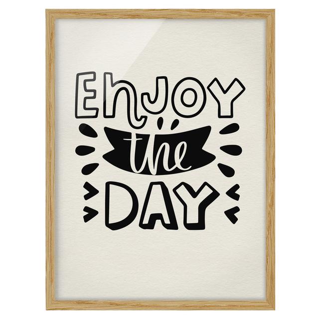 Enjoy the Day - Picture Frame Typography Maturi Size: 55cm H x 40cm W x 2cm D, Frame Option: Brown Framed on Productcaster.