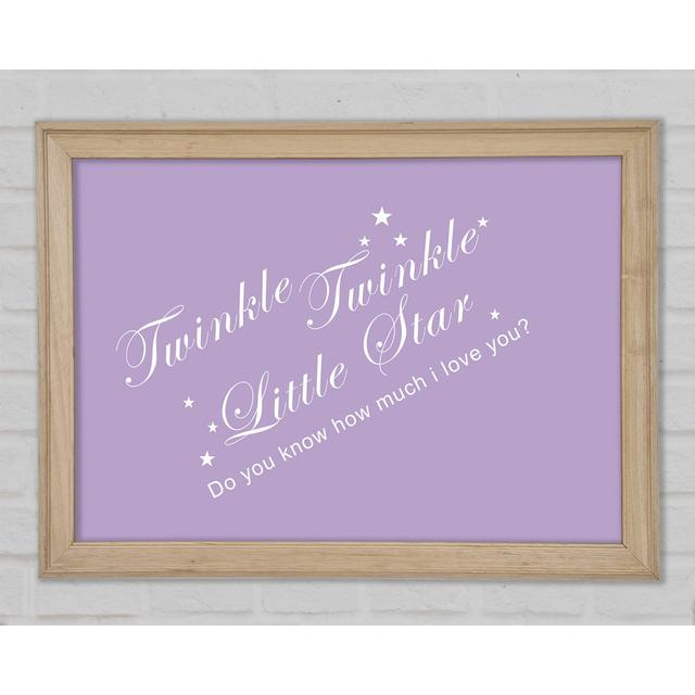 Nursery Quote Twinkle Twinkle Little Star 2 Lilac Framed Print Happy Larry Size: 29.7cm H x 42cm W x 1.5cm D on Productcaster.