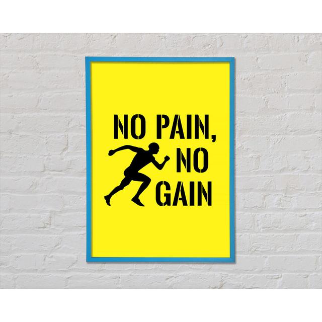 No Pain No Gain 3 - Single Picture Frame Art Prints Happy Larry Size: 42cm H x 59.7cm W x 2cm D on Productcaster.