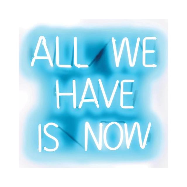 Neon All We Have Is Now by Hailey Carr - Wrapped Canvas Typography Latitude Run Size: 45.72cm H x 45.72cm W x 1.9cm D on Productcaster.