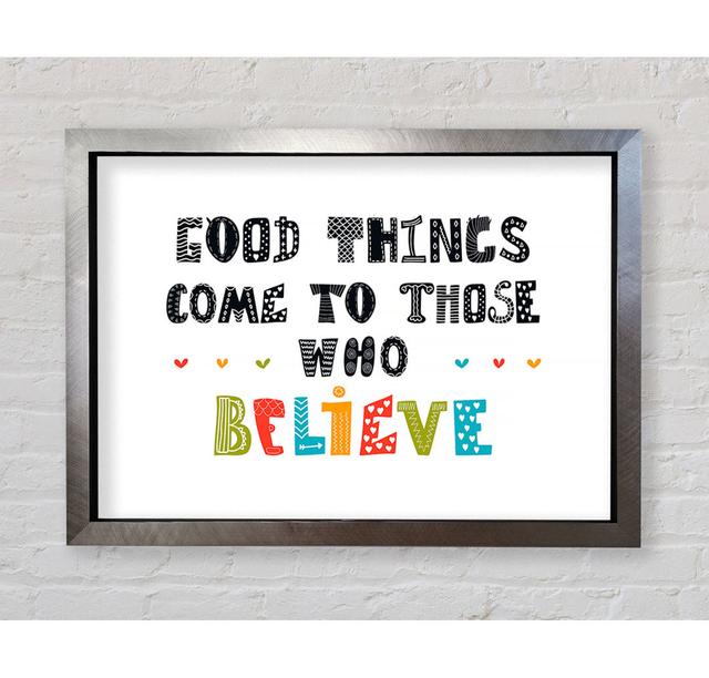 Good Things Come To Those - Einzelne Bilderrahmen Kunstdrucke Bright Star Größe: 100cm H x 141,4cm B x 3,4cm T on Productcaster.