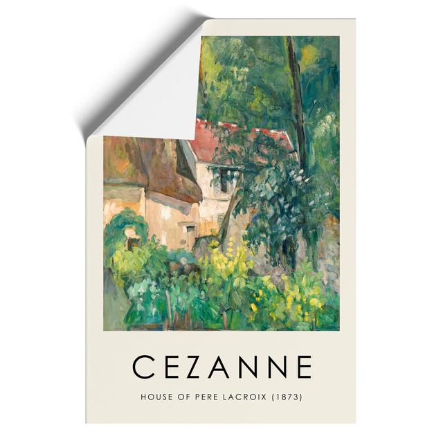 House of Pere Lacroix by Paul Cezanne - Unframed Painting East Urban Home Size: 59cm H x 42cm W x 0.1cm D on Productcaster.