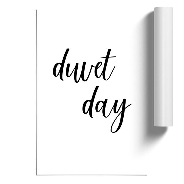 Duvet Day - Unframed Typography on Paper East Urban Home Size: 59cm H x 42cm W x 0.1cm D on Productcaster.