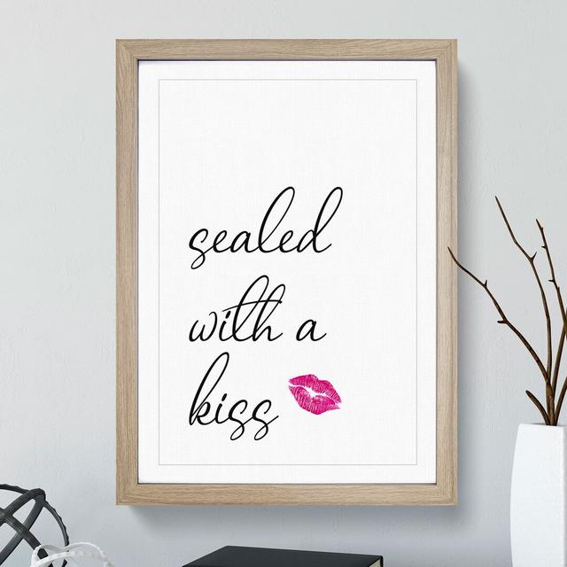 Sealed With a Kiss - Picture Frame Typography East Urban Home Frame Option: Oak, Size: 90cm H x 65cm W x 2cm D on Productcaster.