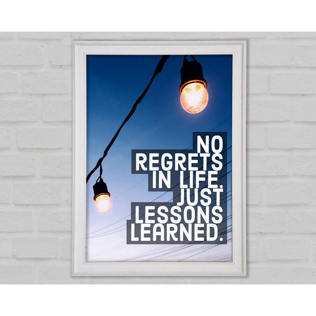 No Regrets In Life Framed Print Happy Larry Size: 59.7cm H x 42cm W x 1.5cm D, Format: White Framed Paper on Productcaster.