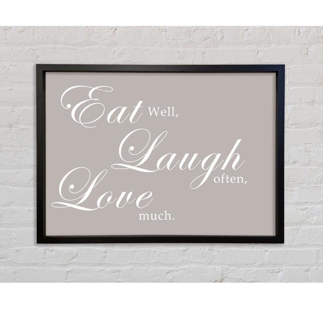 Küche Zitat Eat Laugh Love - Einzelner Bilderrahmen Typografie auf Leinwand Bright Star Größe: 84,1 cm H x 118,9 cm B x 3,3 cm T, Farbe: Beige on Productcaster.