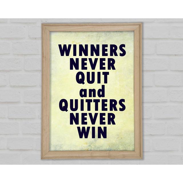 Winners Never Quit - Single Picture Frame Art Prints Bright Star Size: 118.9cm H x 84.1cm W x 1.5cm D on Productcaster.