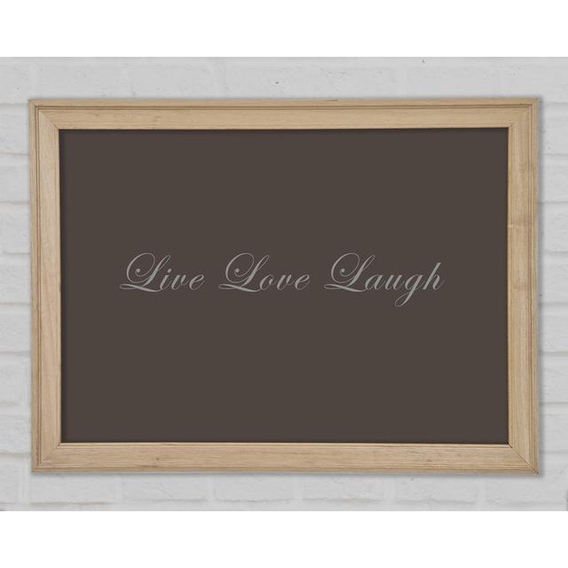 Love Quote Live Love Laugh 2 Chocolate - Single Picture Frame Art Prints Happy Larry Size: 84.1cm H x 118.9cm W x 1.5cm D on Productcaster.