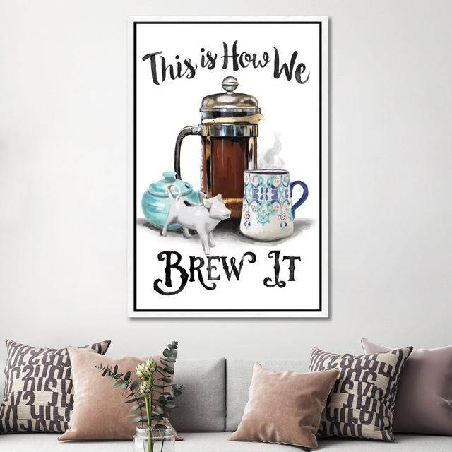 This Is How We Brew It Maturi Format: White Framed, Size: 152.4cm H x 101.6cm W x 3.81cm D on Productcaster.