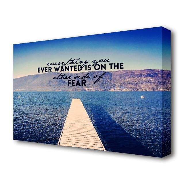 Everything You Want Fear - Wrapped Canvas Photograph Print East Urban Home Size: 101.6 cm H x 142.2 cm W on Productcaster.