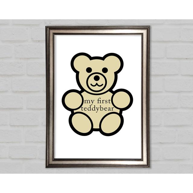 Nursery Quote My First Teddy Bear White - Single Picture Frame Art Prints Happy Larry Size: 29.7cm H x 42cm W on Productcaster.