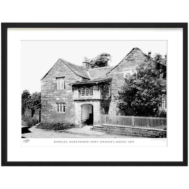 'Burnley, Hurstwood Poet Spensers House 1895' - Picture Frame Photograph Print on Paper The Francis Frith Collection Size: 40cm H x 50cm W x 2.3cm D on Productcaster.