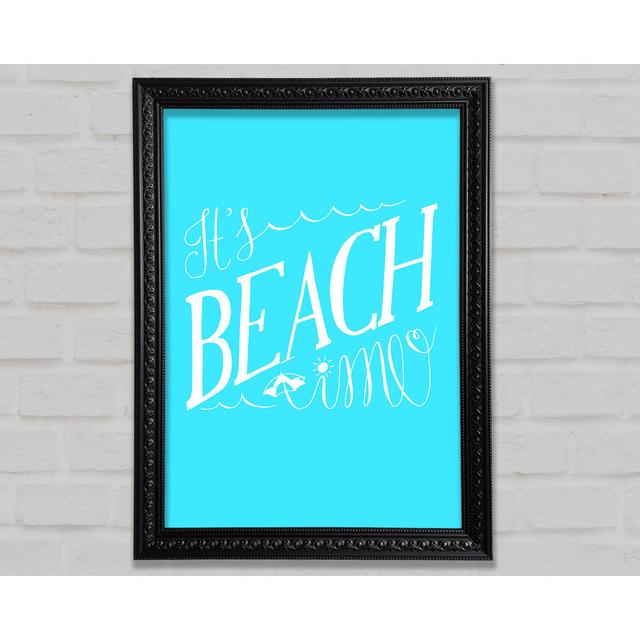 It's Beach Time Framed Print Wall Art House of Hampton Size: 141.4cm H x 100cm W x 3cm D, Format: Black Framed Paper on Productcaster.