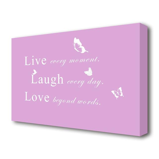 Love Quote 'Live Every Moment' Textual Art Print on Canvas in Pink East Urban Home Size: 101.6 cm H x 142.2 cm W on Productcaster.