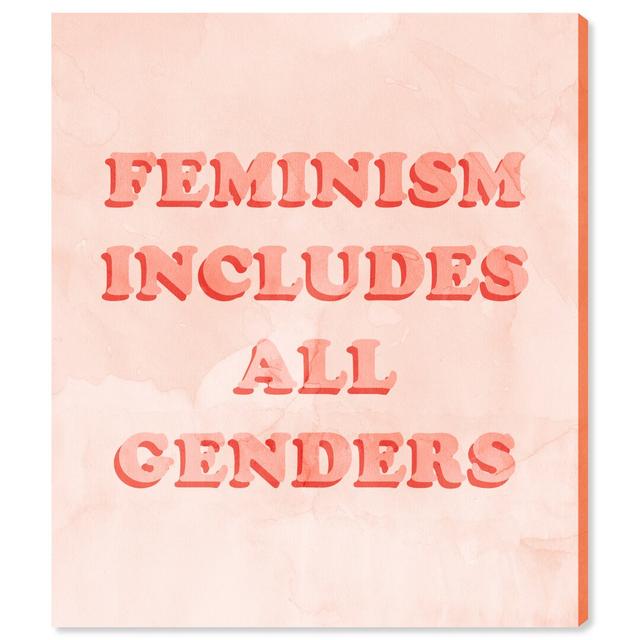 'Including All Genders' Textual Art on Wrapped Canvas Oliver Gal Size: 91cm H x 76cm W on Productcaster.