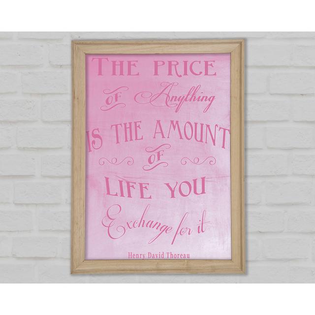 Famous Quote Henry David Thoreau The Price Of Anything Lilac - Print Happy Larry Size: 84.1cm H x 118.9cm W x 1.5cm D, Colour: Pink on Productcaster.