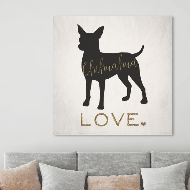 'Chihuahua Love' Graphic Art on Wrapped Canvas East Urban Home Size: 109.2 cm H x 109.2 cm W x 3.8 cm D on Productcaster.