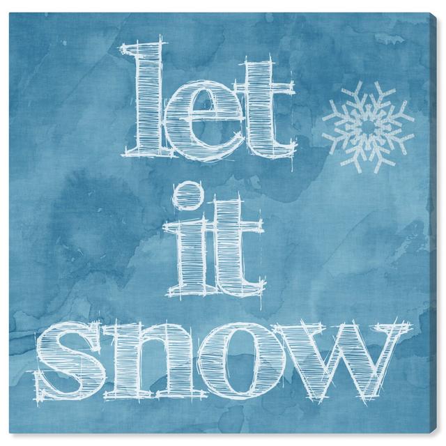 'Let it Snow' Typography on Wrapped Canvas East Urban Home Size: 76.2 cm H x 76.2 cm W x 3.8 cm D on Productcaster.