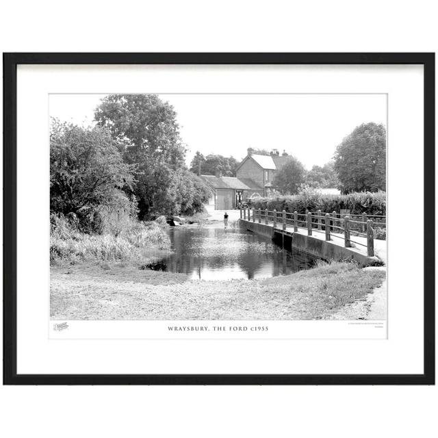 'Wraysbury, the Ford C1955' by Francis Frith - Picture Frame Photograph Print on Paper The Francis Frith Collection Size: 40cm H x 50cm W x 2.3cm D on Productcaster.