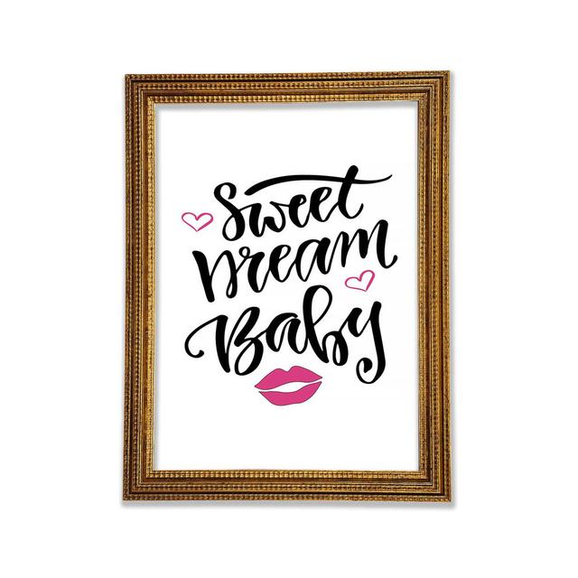 Sweet Dreams Baby 2 - Single Picture Frame Typography Bright Star Size: 59.7cm H x 42cm W x 3cm D on Productcaster.