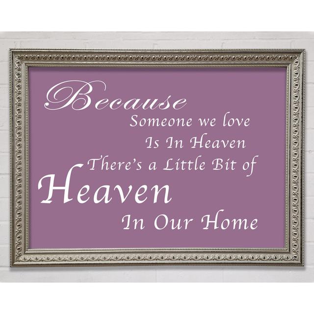 Family Quote Because Someone We Love 2 Lilac Framed Print Wall Art Happy Larry Colour: Dusty Pink, Size: 29.7cm H x 42cm W x 3cm D, Format: Silver Fra on Productcaster.