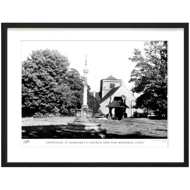 'Chipstead, St Margaret's Church and War Memorial C1960' by Francis Frith - Picture Frame Photograph Print on Paper The Francis Frith Collection Size: on Productcaster.