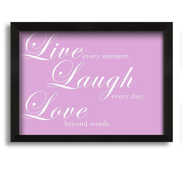 Live Laugh Love 2 - Picture Frame Typography on Canvas August Grove Colour: Pink, Size: 30cm H x 42cm W x 10cm D on Productcaster.