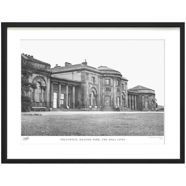 'Prestwich, Heaton Park, the Hall C1955' by Francis Frith - Picture Frame Photograph Print on Paper The Francis Frith Collection Size: 60cm H x 80cm W on Productcaster.