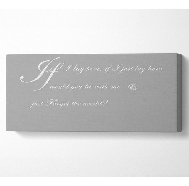 Music Quote If I Lay Here If I Just Snow Patrol 2 - Wrapped Canvas Art Prints August Grove Size: 81.3cm H x 183cm W on Productcaster.