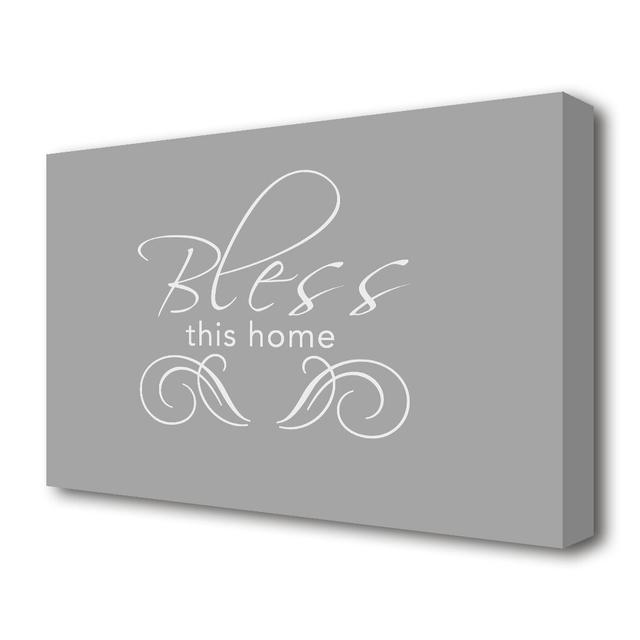 Bless This Home- Wrapped Canvas Typography Print East Urban Home Size: 50.8 cm H x 81.3 cm W on Productcaster.