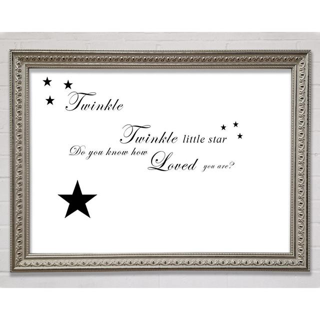 Nursery Quote Twinkle Twinkle Little Star 1 Framed Print Happy Larry Size: 29.1cm H x 42cm W, Colour: Silver on Productcaster.