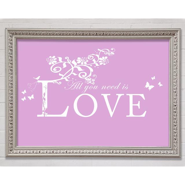 Musik Zitat All You Need Is Love Pink Gerahmter Druck Happy Larry Größe: 21 cm H x 29,7 cm B x 3 cm T on Productcaster.