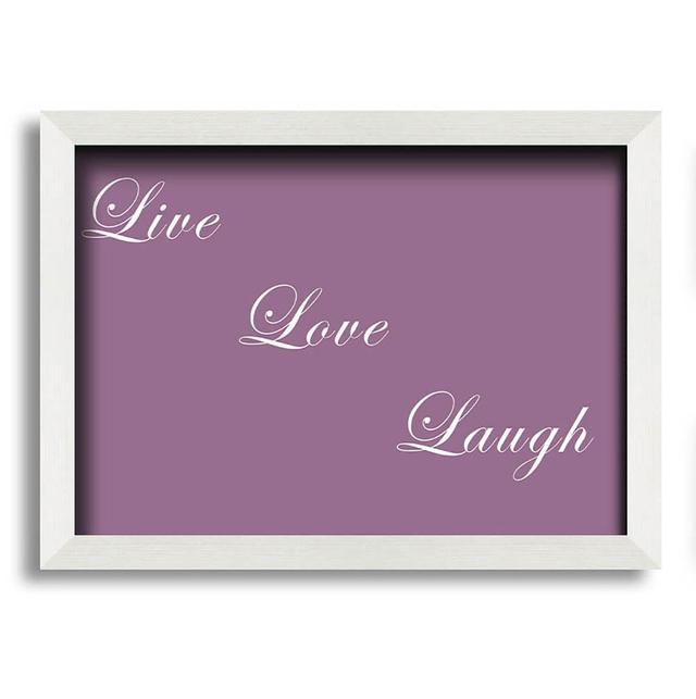 Drummans Love Quote Live Love Laugh - Single Picture Frame Art Prints ClassicLiving Colour: Dusty Pink/White, Size: 21cm H x 29.7cm W x 10cm D on Productcaster.