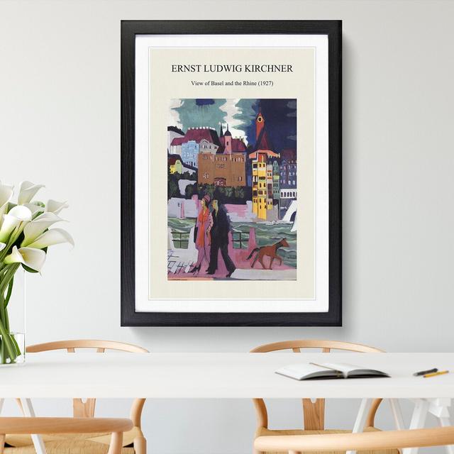 View of Basel and the Rhine by Ernst Ludwig Kirchner - Picture Frame Art Prints East Urban Home Size: 48cm H x 36cm W x 2cm D, Frame Option: Black on Productcaster.