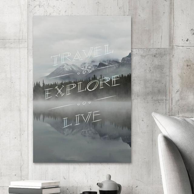 'Travel & Explore' Textual Art on Wrapped Canvas East Urban Home Size: 30cm H x 20cm W on Productcaster.