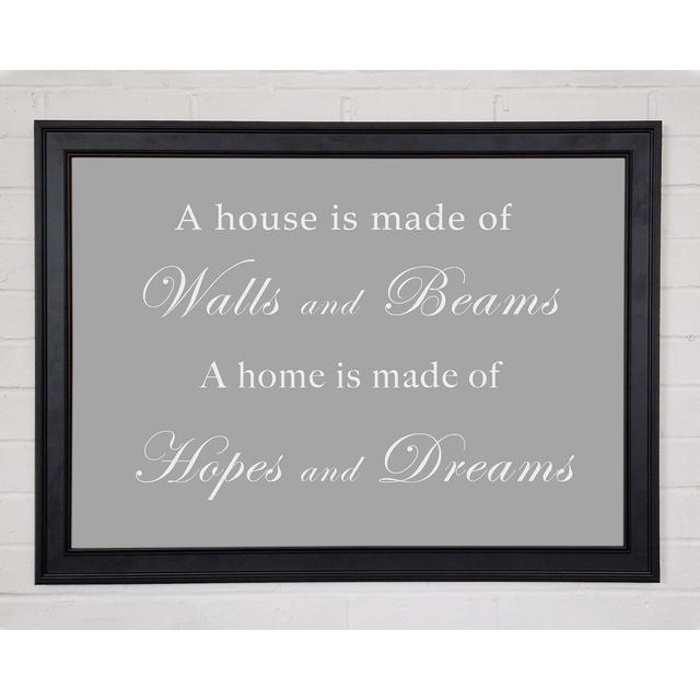 Home Quote Walls N Beams Hopes N Dreams Grey White Framed Print 10822 Happy Larry Size: 29.7cm H x 42cm W x 1.5cm D on Productcaster.