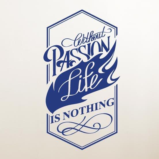 Without Passion Life Is Nothing Wall Sticker East Urban Home Colour: Bright Yellow, Size: Large on Productcaster.