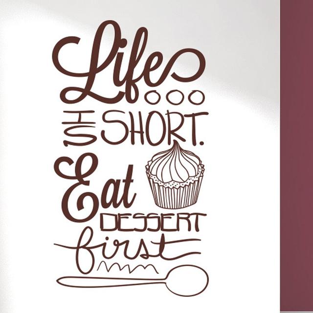 Life Is Short Eat Dessert First Wall Sticker Happy Larry Size: Large, Colour: Brown on Productcaster.