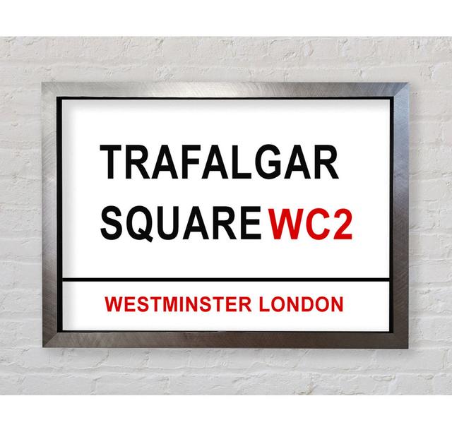 Trafalgar Square Signs - Single Picture Frame Art Prints Bright Star Size: 100cm H x 141.4cm W x 3.4cm D on Productcaster.