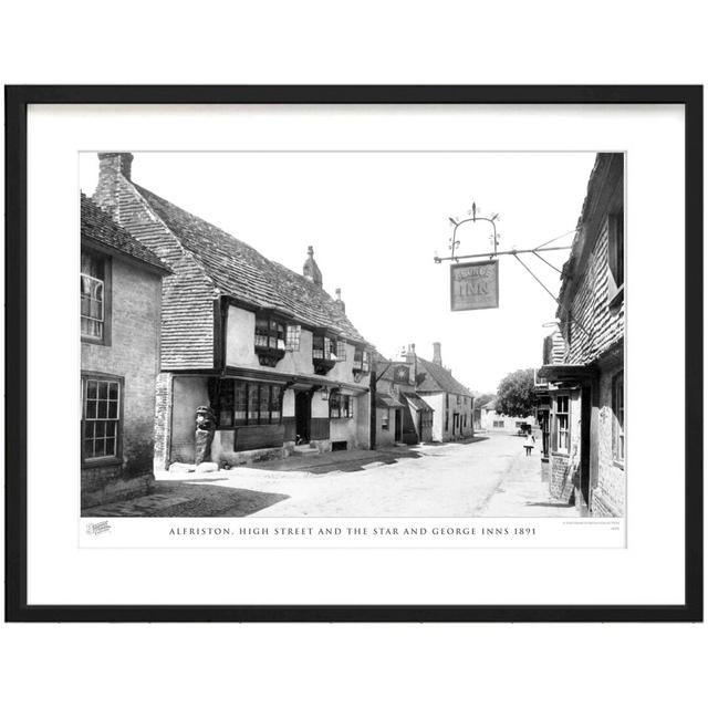 Alfriston, High Street And The Star And George Inns 1891 by Francis Frith - Single Picture Frame Print The Francis Frith Collection Size: 45cm H x 60c on Productcaster.